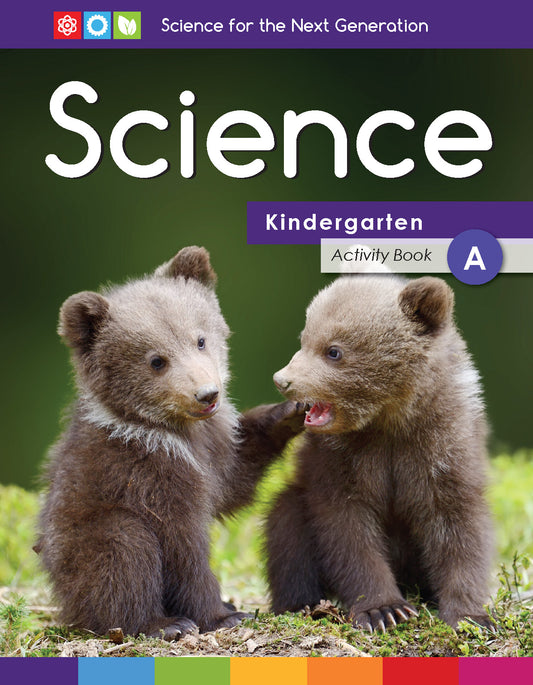 Next Generation Science Activity Book – Grade K, Book A